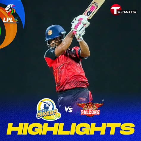 Highlights Dambulla Sixers Vs Kandy Falcons Lpl