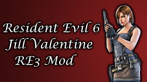 Mod Showcase Resident Evil 6 Jill Valentine Re3 Mod By Kernelzilla