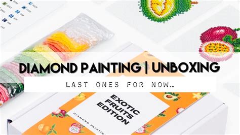 Diamond Painting Unboxing Paintgem Exotic Fruits Traditional Foods