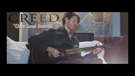 Creed One Last Breath Acoustic Guitar Cover Youtube