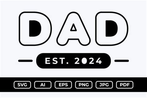 Dad Est 2024 SVG Design Graphic By Srempire Creative Fabrica