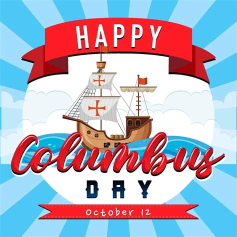 Happy Columbus Day Banner With Flagship 5156749 Vector Art At Vecteezy