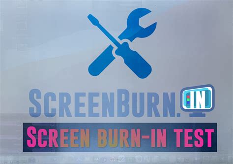 Screen Image Retention Test Screen Burn In