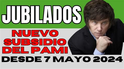 NUEVO SUBSIDIO DEL PAMI PARO BANCARIO 9 DE MAYO MILEI DICE QUE LA