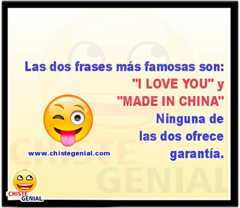 Las Dos Frases M S Famosas Son I Love You Y Made In China