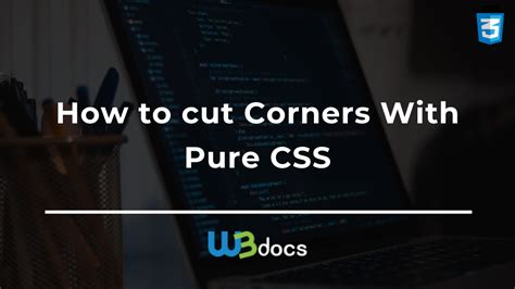 How to Cut Corners With Pure CSS