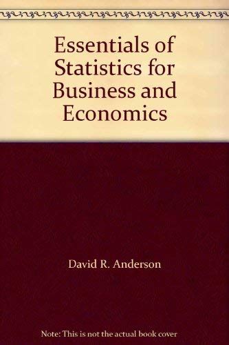 Essentials Of Statistics For Business And Economics Anderson David