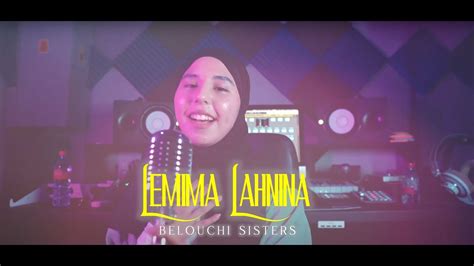 Lemima Lahnina Maman Belouchi Sisters Youtube
