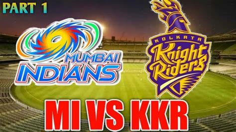 Mi Vs Kkr Mumbai Indians Vs Kolkata Knight Rider Ipl Gameplay