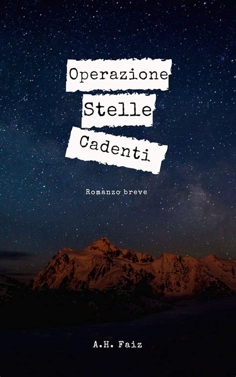 Operazione Stelle Cadenti Italian Edition Ebook Faiz A H Amazon