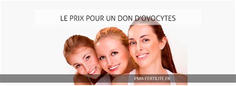 LE PRIX POUR UN DON D OVOCYTES