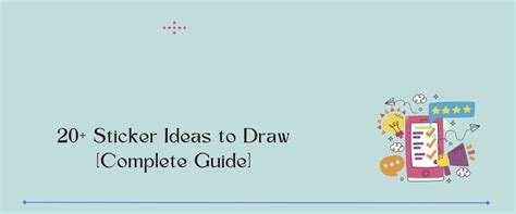 20+ Sticker Ideas to Draw Like a Pro [Complete Guide]