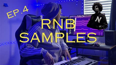 Making RnB Samples From Scratch Ep 4 YouTube