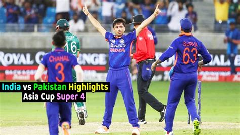 India Vs Pakistan Asia Cup Super 4 Full Match Highlights Youtube