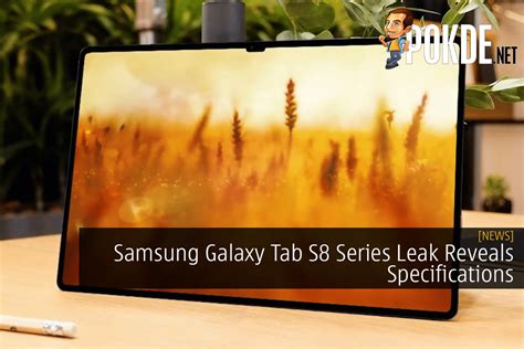 Samsung Galaxy Tab S8 Series Leak Reveals Specifications – Pokde.Net