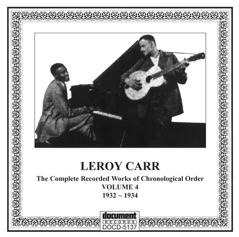 Leroy Carr Vol 4 1932 1934