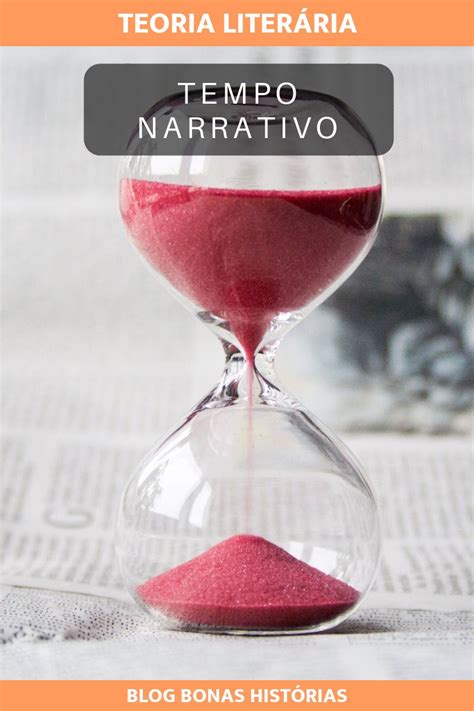 Elemento Da Narrativa Tempo - Teoria Literária: Elementos da Narrativa - 4 - Tempo Narrativo