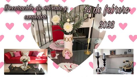 Decoraci N De Mi Sala Y Comedor Para San Valent N Youtube