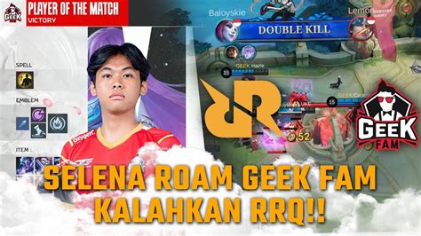 The King Slayer Kembali Lanjutkan Winstreak Atas Rrq Rrq Vs Geek