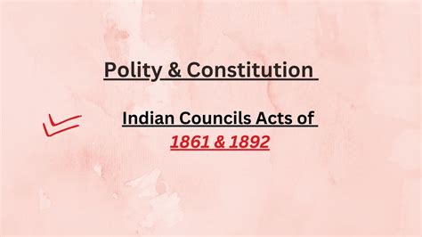 Indian Councils Act Polity Constitution Upsc