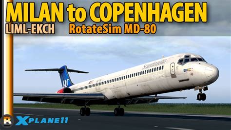 X Plane 11 Milan Linate LIML To Copenhagen EKCH Rotate MD 80