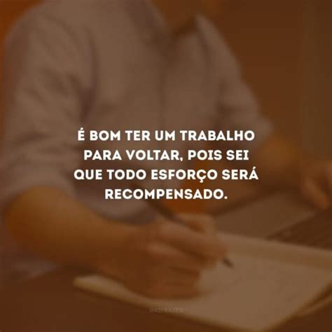 Frases De Retorno Ao Trabalho Para Dar Adeus S F Rias