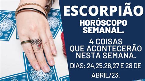 ESCORPIÃO 4 REVELAÇÔES PARA ESTA SEMANA DIAS 24 25 26 27 E 28 DE