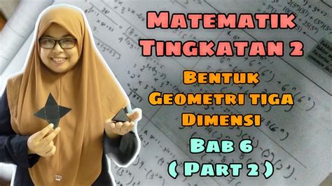 Matematik Tingkatan 2 Bab 6 Bentuk Geometri Tiga Dimensi Part 2