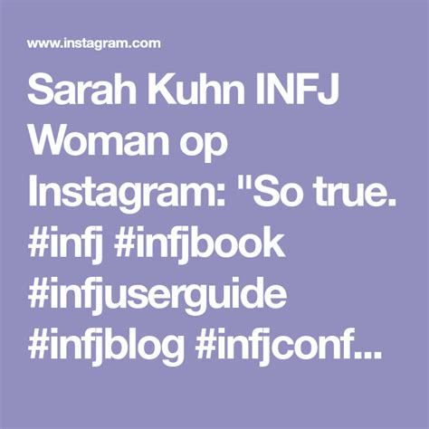 Sarah Kuhn INFJ Woman Op Instagram So True Infj Infjbook