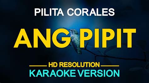 Ang Pipit Pilita Corrales Karaoke Version Youtube