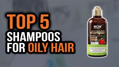 Top 5 Best Shampoos For Oily Hair Best Oily Hair Shampoo Youtube