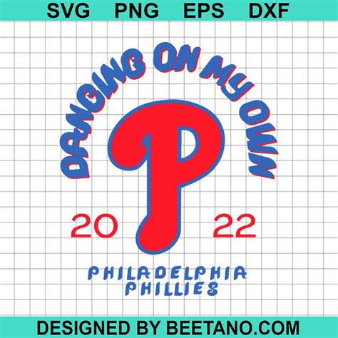 Dancing On My Own Phillies Svg Philly Svg Philadelphia Phillies