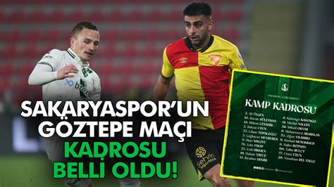 Sakaryasporun Göztepe maçı kadrosu belli oldu Medyabar