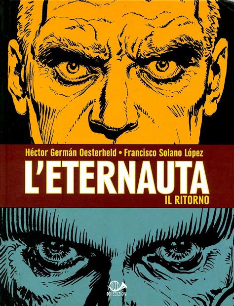 001 EDIZIONI - ETERNAUTA IL RITORNO II ediz. , ETERNAUTA IL RITORNO ...
