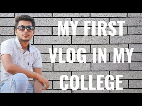 My First Vlog In My College College Fyp Abhi Youtube Comment