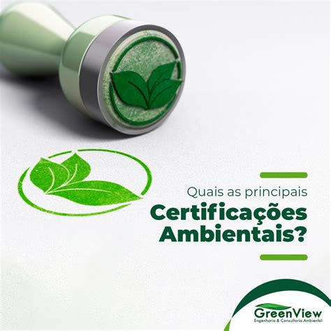 Quais As Principais Certifica Es Ambientais