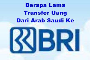 Berapa Lama Transfer Uang Dari Arab Saudi Ke Bank Mandiri Homecare24