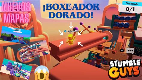 El Boxeador Dorado En Acci N Descubriendo Los Nuevos Mapas Stumble