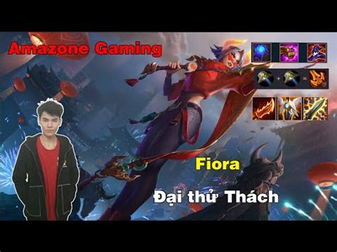 AMAZONE GAMING Tập Sự TFT Thử bài Đại thử thách Fiora YouTube