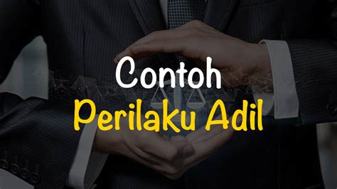 Contoh Perilaku Adil Dalam Kehidupan Sehari Hari Quiz Soal Riset