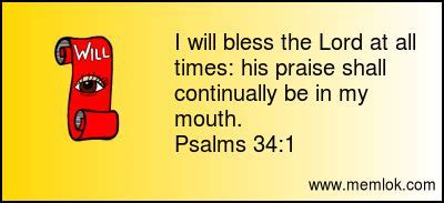 I Will Bless The Lord At All Times His Praise Shall Continually Be In