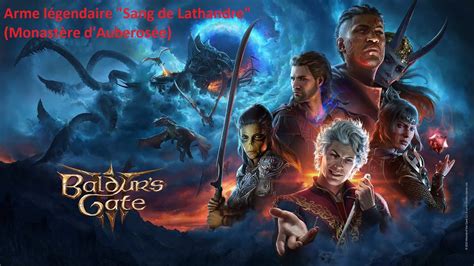 Baldur s Gate 3 Récupérer le Sang de Lathandre Monastère d Auberosée