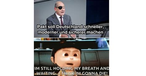 7 Memes zum Deutschland Pakt der bestimmt all unsere Probleme löst