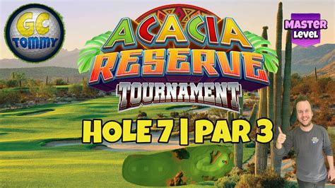 Master Qr Hole Par Hio Acacia Reserve Tournament Golf Clash