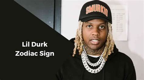 What Is Lil Durk Zodiac Sign