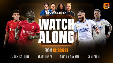 Follow The Champions League Final Live With Livescore Watchalong