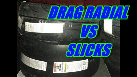 Drag Radials Vs Slicks Youtube