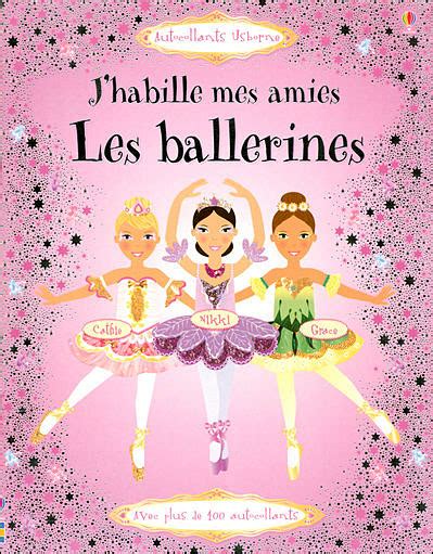 J Habille Mes Amies Les Ballerines Autocollants Usborne Broch