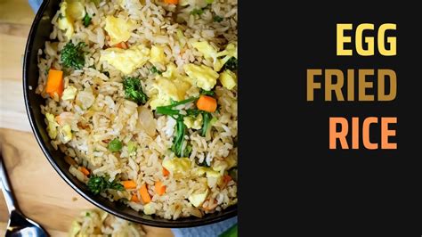 Tasty Easy Egg Fried Rice Youtube