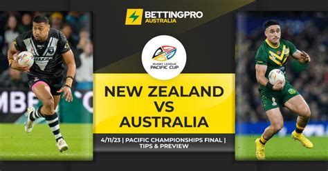 Australia vs New Zealand Tips | Pacific Championships Prediction & Preview